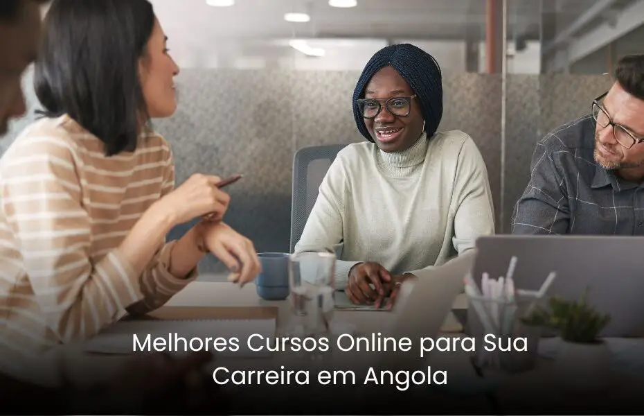 Melhores Cursos Online para Sua Carreira em Angola